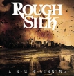 Rough Silk A New Beginning Формат: Audio CD (Jewel Case) Дистрибьюторы: Dockyard, Концерн "Группа Союз" Россия Лицензионные товары Характеристики аудионосителей 2009 г Альбом: Российское издание инфо 1147n.