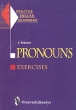 Pronouns Exercises / Местоимения Сборник упражнений Серия: Практическая грамматика английского языка инфо 1728n.