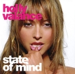 Holly Valance State Of Mind Формат: Audio CD (Jewel Case) Дистрибьюторы: London Records Ltd , Торговая Фирма "Никитин" Германия Лицензионные товары Характеристики аудионосителей 2009 г Альбом: Импортное издание инфо 3902f.