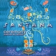 Santana Ceremony (Remixes & rarities) переехала в Тихуану, где инфо 4843f.