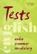 English Tests: Audio: Grammar: Vocabulary / Тесты по английскому языку Грамматика, лексика, аудирование Издательство: КАРО, 2008 г Мягкая обложка, 288 стр ISBN 978-5-9925-0181-0 Язык: Английский инфо 7564a.