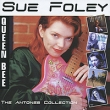 Sue Foley Queen Bee The Antones Collection Формат: Audio CD (Jewel Case) Дистрибьюторы: Концерн "Группа Союз", Floating World Великобритания Лицензионные товары инфо 7707a.